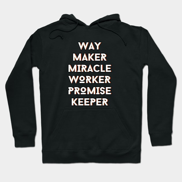 Way maker miracle worker promise keeper | Christian Hoodie by All Things Gospel